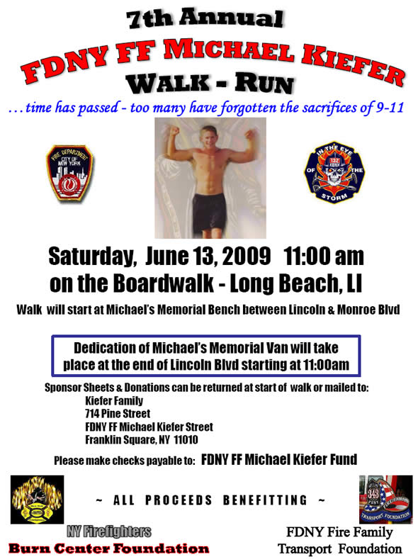 FF Michael Kiefer Walk Saturday, June 13, 2009 11:00 am